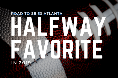 Road to 2019 Super Bowl: Halfway Favorites